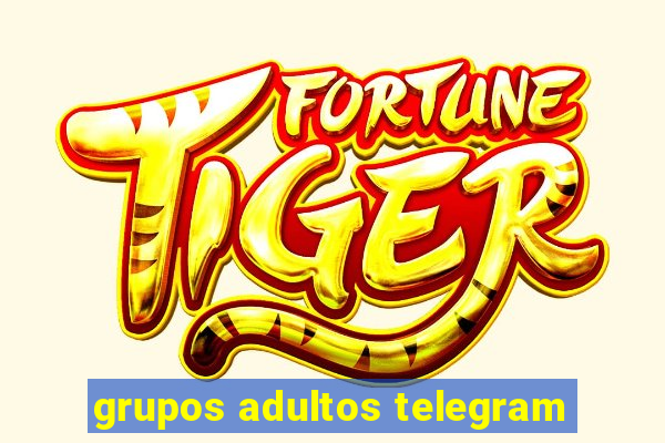 grupos adultos telegram